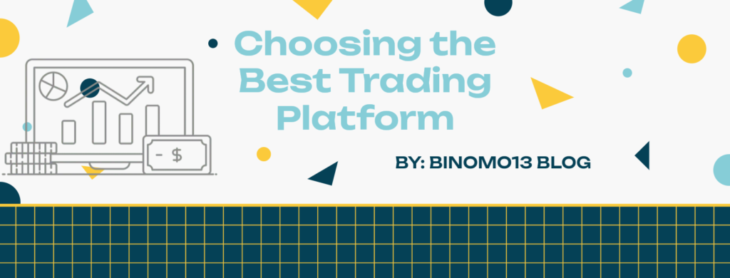 Choosing the Best Trading Platform